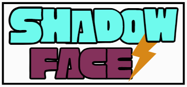 Shadow Face